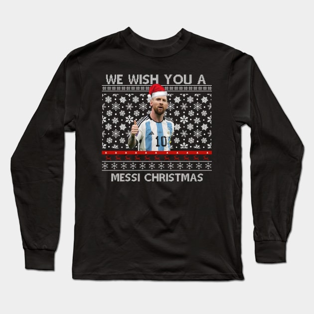 Funny Christmas We Wish You A Messi Christmas Long Sleeve T-Shirt by Chea Shepherd